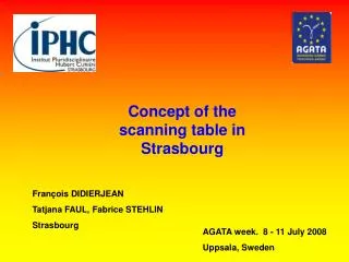 Concept of the scanning table in Strasbourg