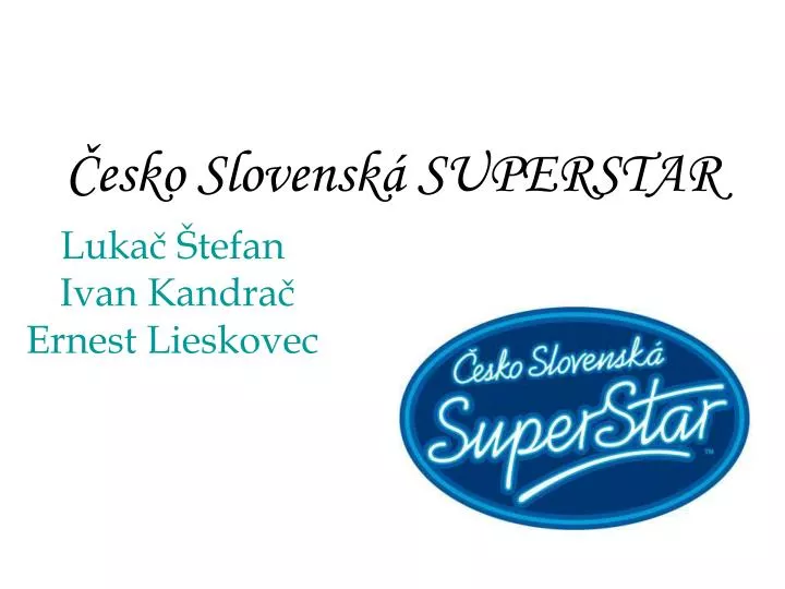 esko slovensk superstar