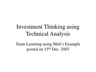 Investment Thinking using Technical Analysis