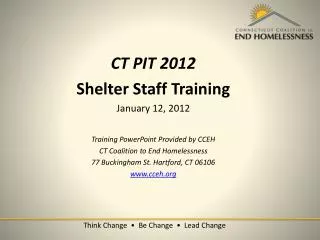 CT PIT 2012 Shelter Staff Training January 12, 2012 Training PowerPoint Provided by CCEH