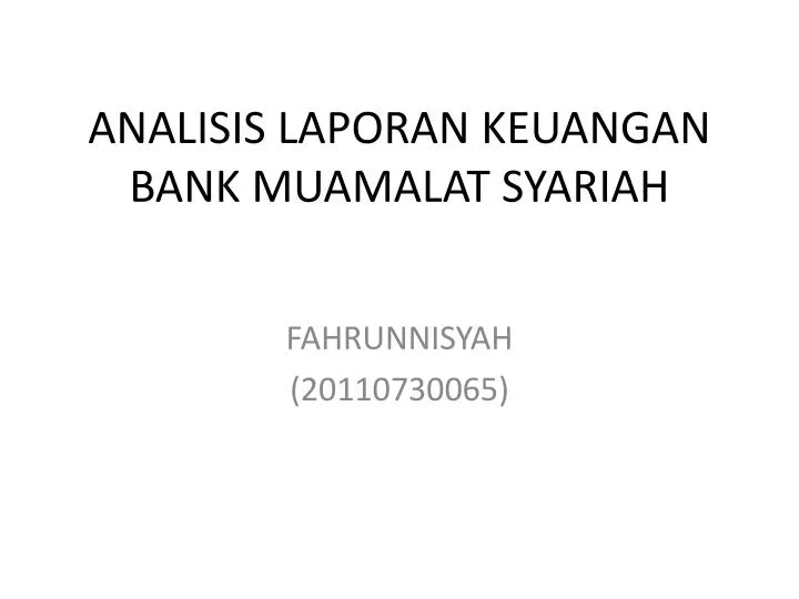 analisis laporan keuangan bank muamalat syariah
