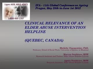 CLINICAL RELEVANCE OF AN ELDER ABUSE INTERVENTION HELPLINE (QUEBEC, CANADA)