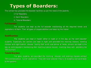 Types of Boarders: