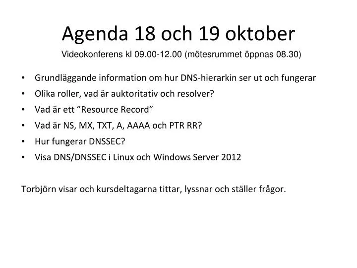 agenda 18 och 19 oktober