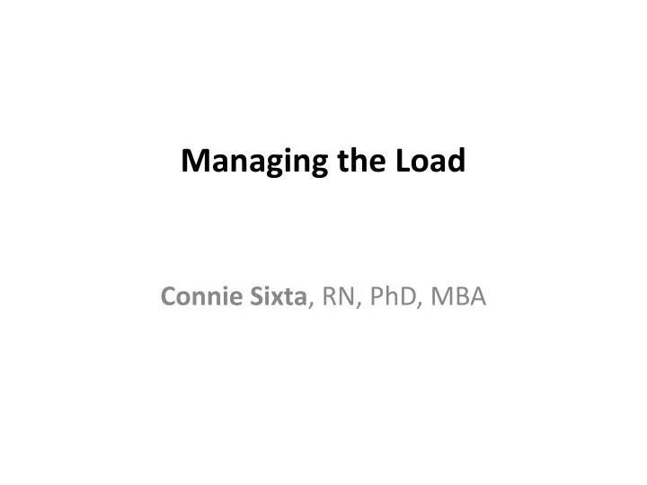 managing the load