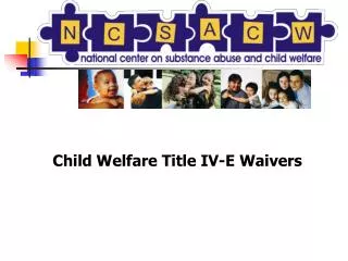 Child Welfare Title IV-E Waivers