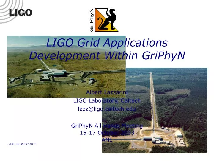 ligo grid applications development within griphyn