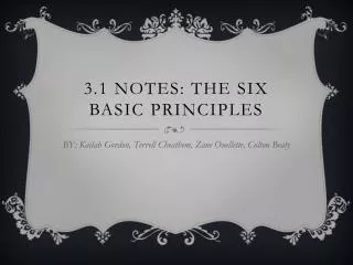 3.1 Notes: The six basic principles