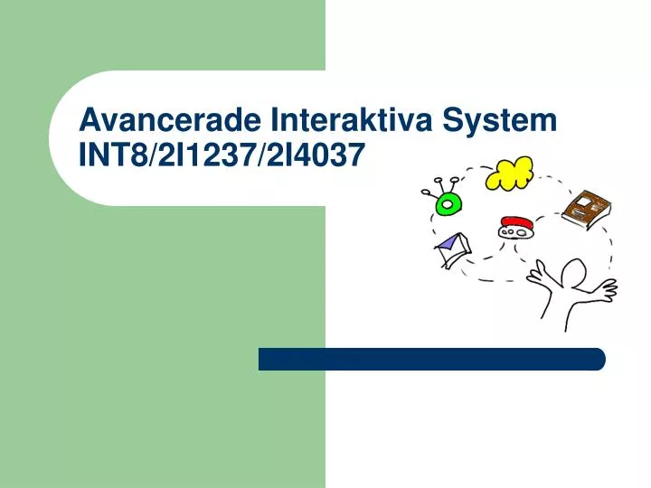 avancerade interaktiva system int8 2i1237 2i4037