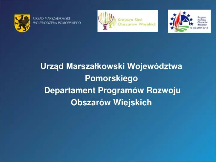 urz d marsza kowski wojew dztwa pomorskiego departament program w rozwoju obszar w wiejskich