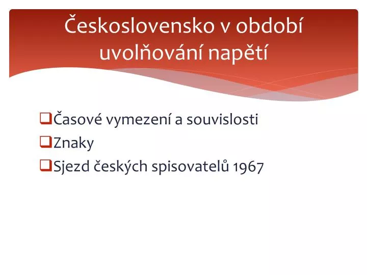 eskoslovensko v obdob uvol ov n nap t