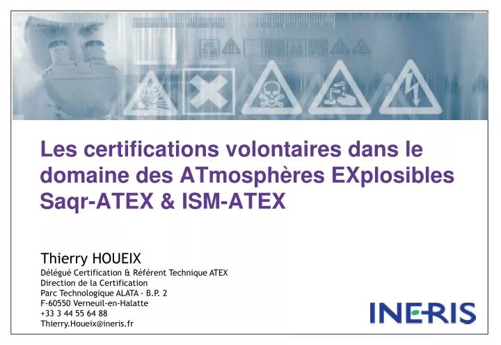les certifications volontaires dans le domaine des atmosph res explosibles saqr atex ism atex