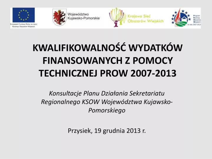 kwalifikowalno wydatk w finansowanych z pomocy technicznej prow 2007 2013