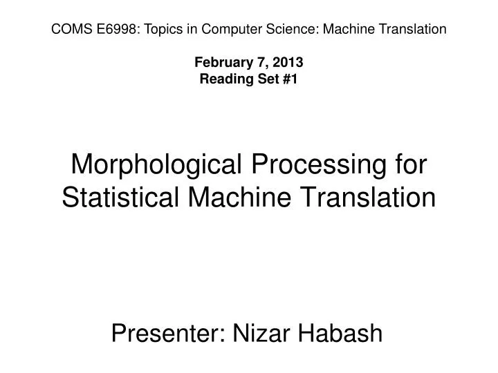 morphological processing for statistical machine translation