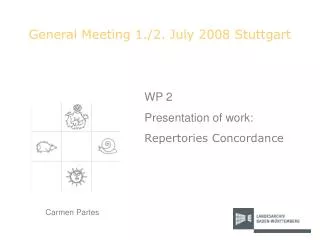 General Meeting 1./2. July 2008 Stuttgart