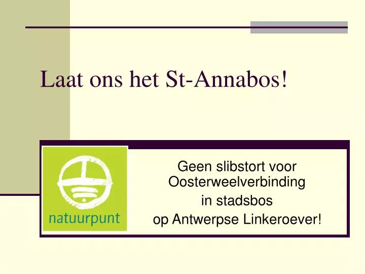 laat ons het st annabos