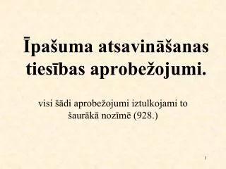 pa uma atsavin anas ties bas aprobe ojumi