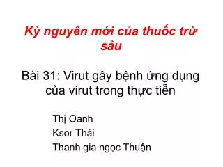 k nguy n m i c a thu c tr s u b i 31 virut g y b nh ng d ng c a virut trong th c ti n