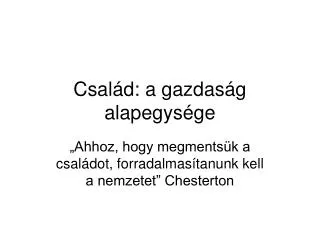 csal d a gazdas g alapegys ge