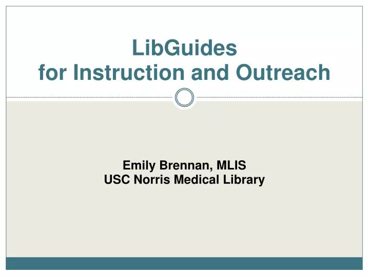 libguides for instruction and outreach