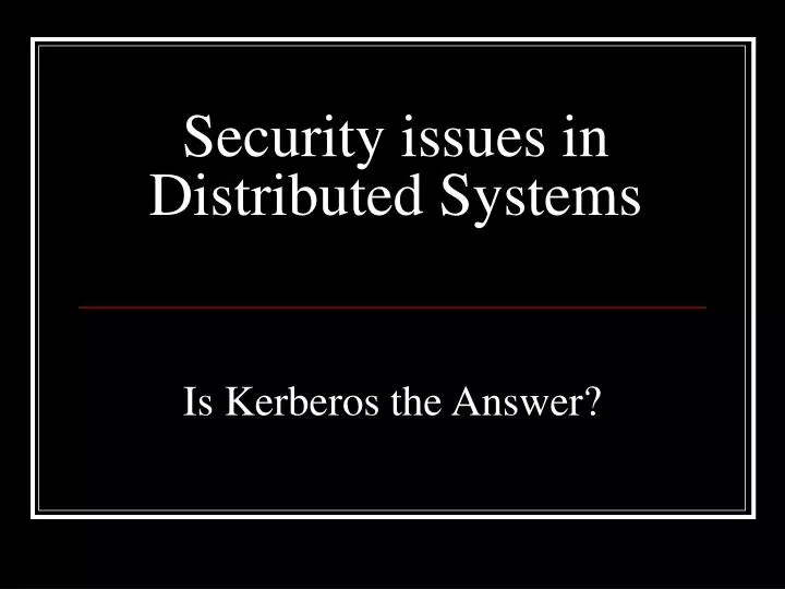 security issues in distributed systems