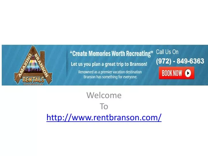 welcome to http www rentbranson com