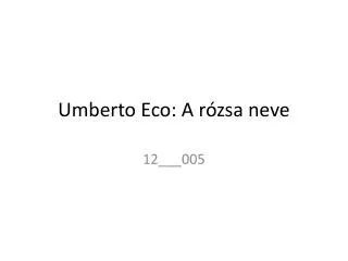 umberto eco a r zsa neve