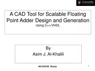A CAD Tool for Scalable Floating Point Adder Design and Generation Using C++/VHDL