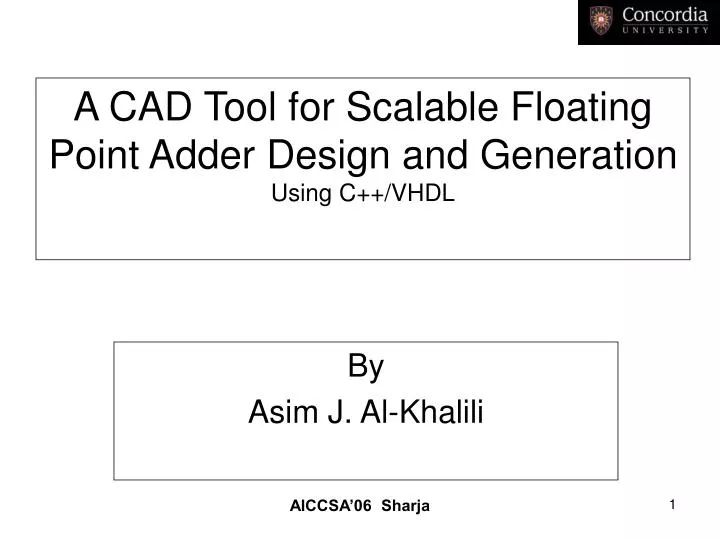 a cad tool for scalable floating point adder design and generation using c vhdl