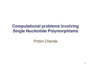 Computational problems involving Single Nucleotide Polymorphisms