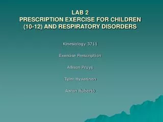 LAB 2 PRESCRIPTION EXERCISE FOR CHILDREN (10-12) AND RESPIRATORY DISORDERS