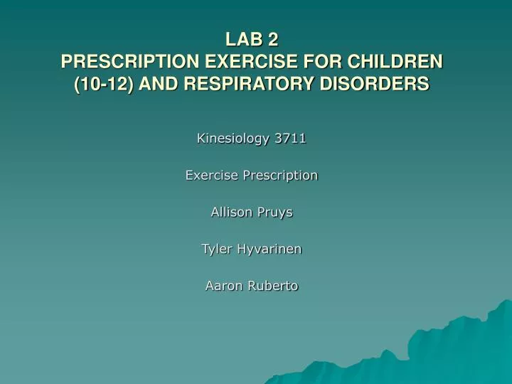 lab 2 prescription exercise for children 10 12 and respiratory disorders