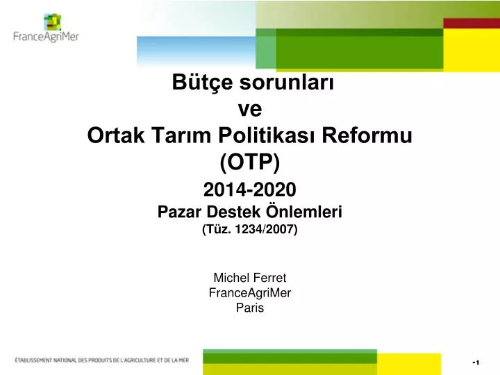 b t e sorunlar v e ortak tar m politikas reformu otp 2014 2020 pazar destek nlemleri t z 1234 2007