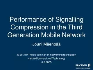 Performance of Signalling Compression in the Third Generation Mobile Network