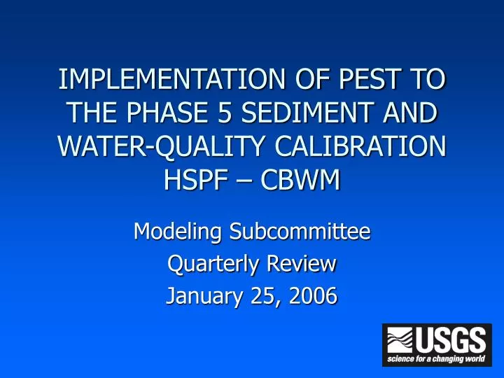 implementation of pest to the phase 5 sediment and water quality calibration hspf cbwm