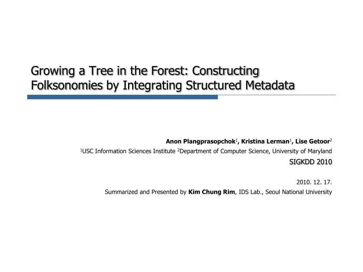 growing a tree in the forest constructing folksonomies by integrating structured metadata