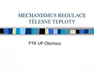 mechanismus regulace t lesn teploty