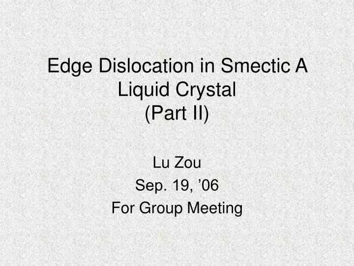 edge dislocation in smectic a liquid crystal part ii