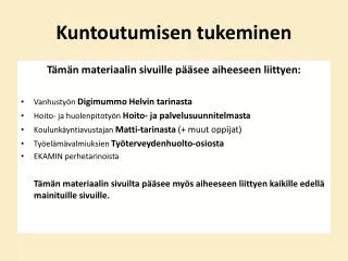 kuntoutumisen tukeminen