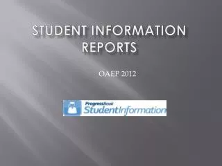 Student Information Reports