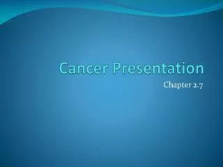 Cancer Presentation