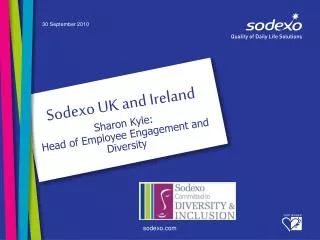 Sodexo UK and Ireland Sharon Kyle: Head of Employee Engagement and Diversity