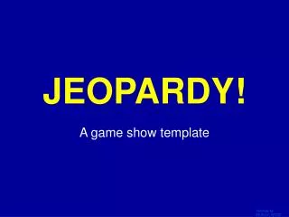 JEOPARDY!