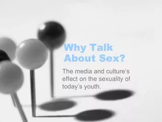 Why Talk About Sex?