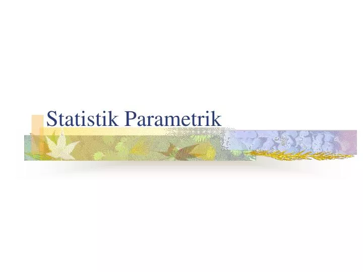 statistik parametrik