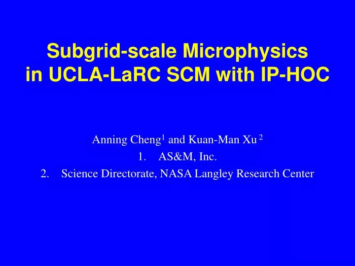 subgrid scale microphysics in ucla larc scm with ip hoc