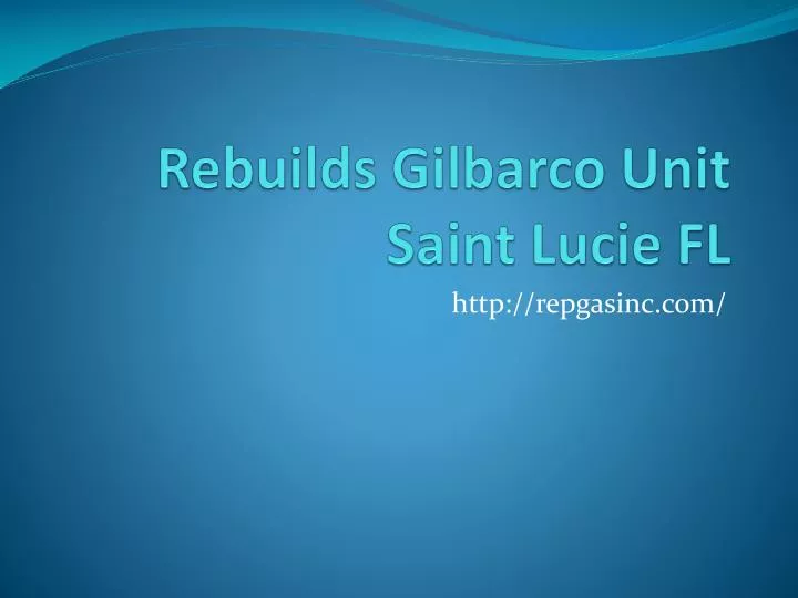 rebuilds gilbarco unit saint lucie fl