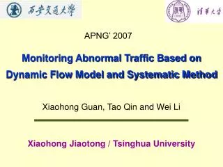 Monitoring Abnormal Traffic Based on Dynamic Flow Model and Systematic Method