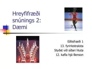 hreyfifr i sn nings 2 d mi
