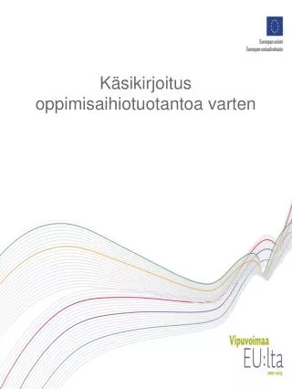k sikirjoitus oppimisaihiotuotantoa varten